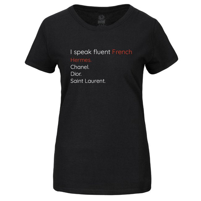 i speak fluent french - tshirt
